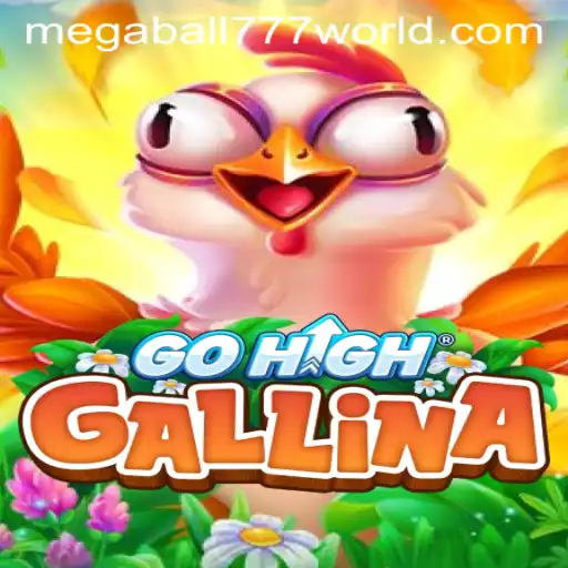 GoHighGallina: Unveiling the Exciting Gameplay and Rules with MEGABALL777