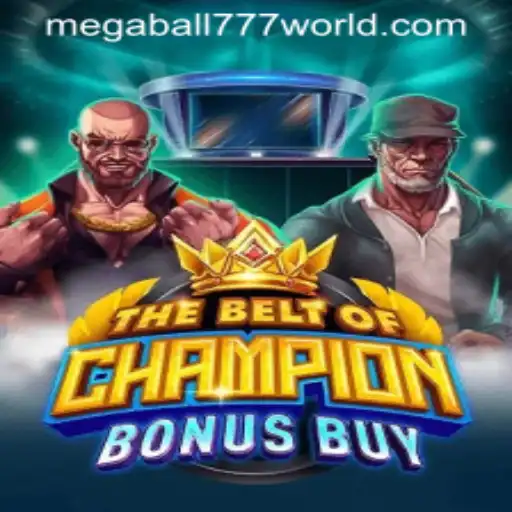 The Exciting World of TheBeltOfChampionBonusBuy and MEGABALL777