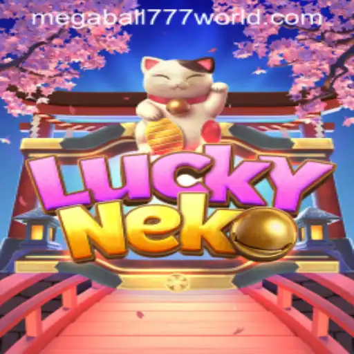 Exploring the Thrills and Mechanics of LuckyNeko Featuring MEGABALL777